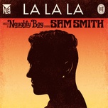 La La La - Naughty Boy Sam Smith - Tải Nhạc Chuông